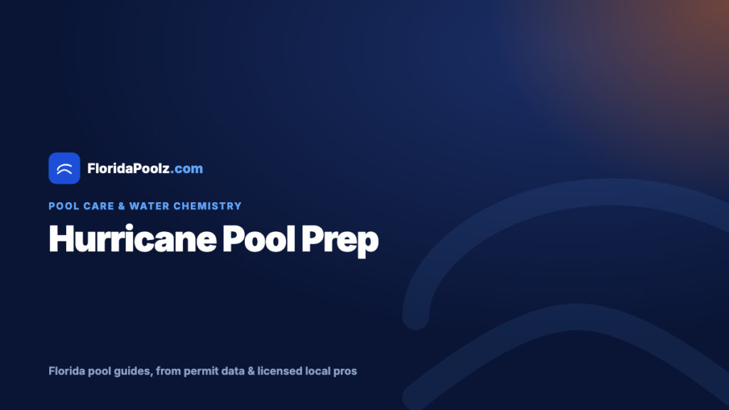 How to Prepare Your Pool for a Hurricane in Florida